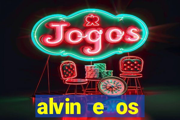 alvin e os esquilos 3 rede canais